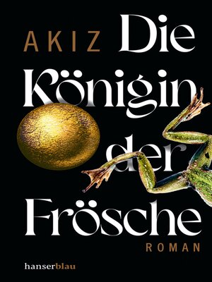 cover image of Die Königin der Frösche